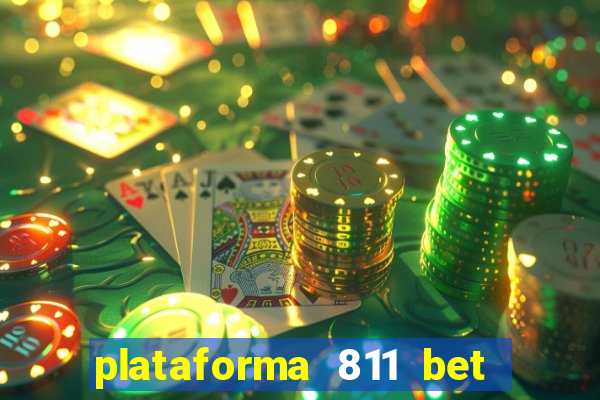 plataforma 811 bet é confiável